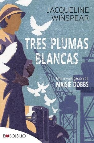TRES PLUMAS BLANCAS | 9788418185878 | WINSPEAR, JACQUELINE | Llibreria Online de Vilafranca del Penedès | Comprar llibres en català