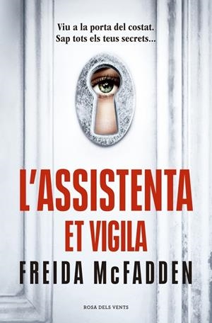 L’ASSISTENTA ET VIGILA ( L'ASSISTENTA 3 ) | 9791387653002 | MCFADDEN, FREIDA | Llibreria L'Odissea - Libreria Online de Vilafranca del Penedès - Comprar libros