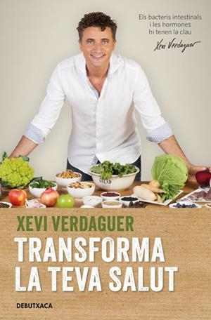 TRANSFORMA LA TEVA SALUT | 9788418196119 | VERDAGUER, XEVI | Llibreria Online de Vilafranca del Penedès | Comprar llibres en català