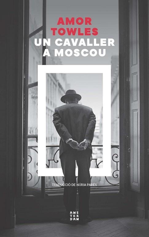 UN CAVALLER A MOSCOU | 9788419960399 | TOWLES, AMOR | Llibreria Online de Vilafranca del Penedès | Comprar llibres en català