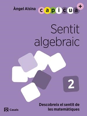 SENTIT ALGEBRAIC 2 CAPICUA 4 ANYS | 9788421879931 | ALSINA PASTELLS, ÀNGEL | Llibreria Online de Vilafranca del Penedès | Comprar llibres en català