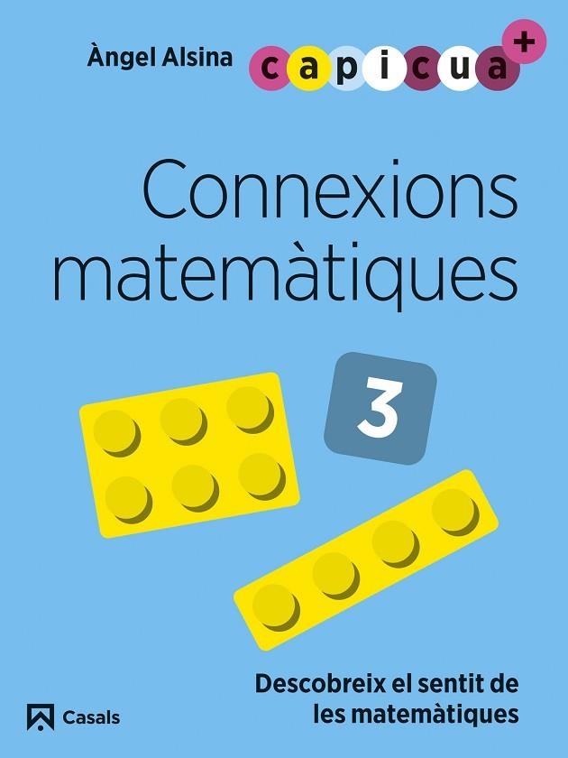 CONNEXIONS MATEMÀTIQUES 3 CAPICUA 5 ANYS | 9788421880012 | ALSINA PASTELLS, ÀNGEL | Llibreria Online de Vilafranca del Penedès | Comprar llibres en català