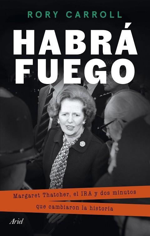 HABRÁ FUEGO | 9788434437937 | CARROLL, RORY | Llibreria Online de Vilafranca del Penedès | Comprar llibres en català