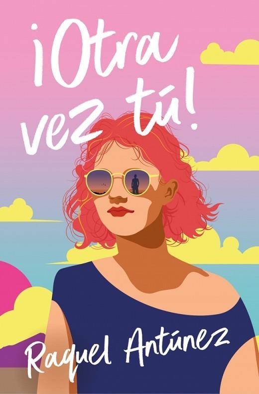 OTRA VEZ TÚ ! | 9788410274907 | ANTÚNEZ, RAQUEL | Llibreria Online de Vilafranca del Penedès | Comprar llibres en català