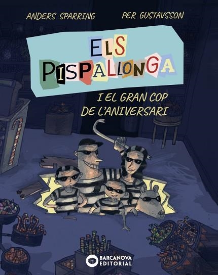 ELS PISPALLONGA I EL GRAN COP DE L'ANIVERSARI | 9788448965235 | SPARRING, ANDERS/GUSTAVSSON, PER | Llibreria L'Odissea - Libreria Online de Vilafranca del Penedès - Comprar libros