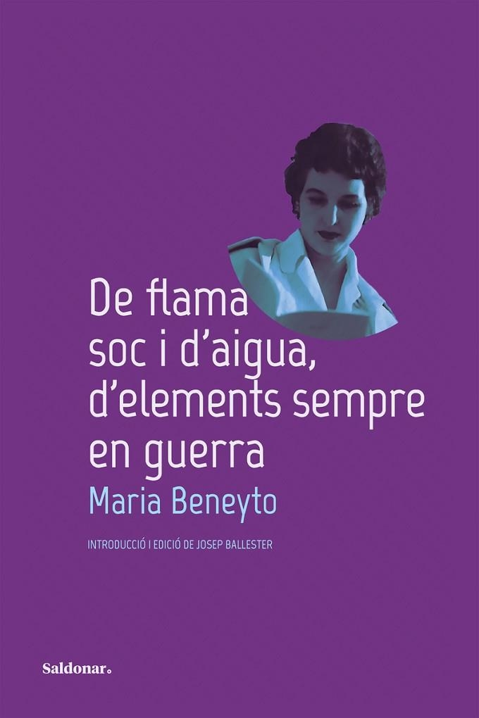DE FLAMA SOC I D'AIGUA, D'ELEMENTS SEMPRE EN GUERRA | 9788419571588 | BENEYTO, MARIA | Llibreria L'Odissea - Libreria Online de Vilafranca del Penedès - Comprar libros