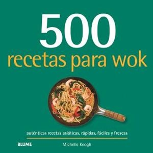 500 RECETAS PARA WOK | 9788410469549 | KEOGH, MICHELLE | Llibreria Online de Vilafranca del Penedès | Comprar llibres en català