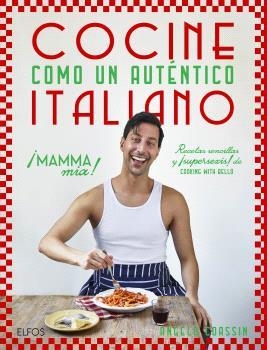 COCINE COMO UN AUTÉNTICO ITALIANO | 9788410469273 | COASSIN, ANGELO | Llibreria Online de Vilafranca del Penedès | Comprar llibres en català