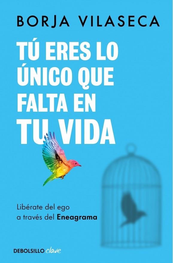 TÚ ERES LO ÚNICO QUE FALTA EN TU VIDA | 9788466371735 | VILASECA, BORJA | Llibreria L'Odissea - Libreria Online de Vilafranca del Penedès - Comprar libros