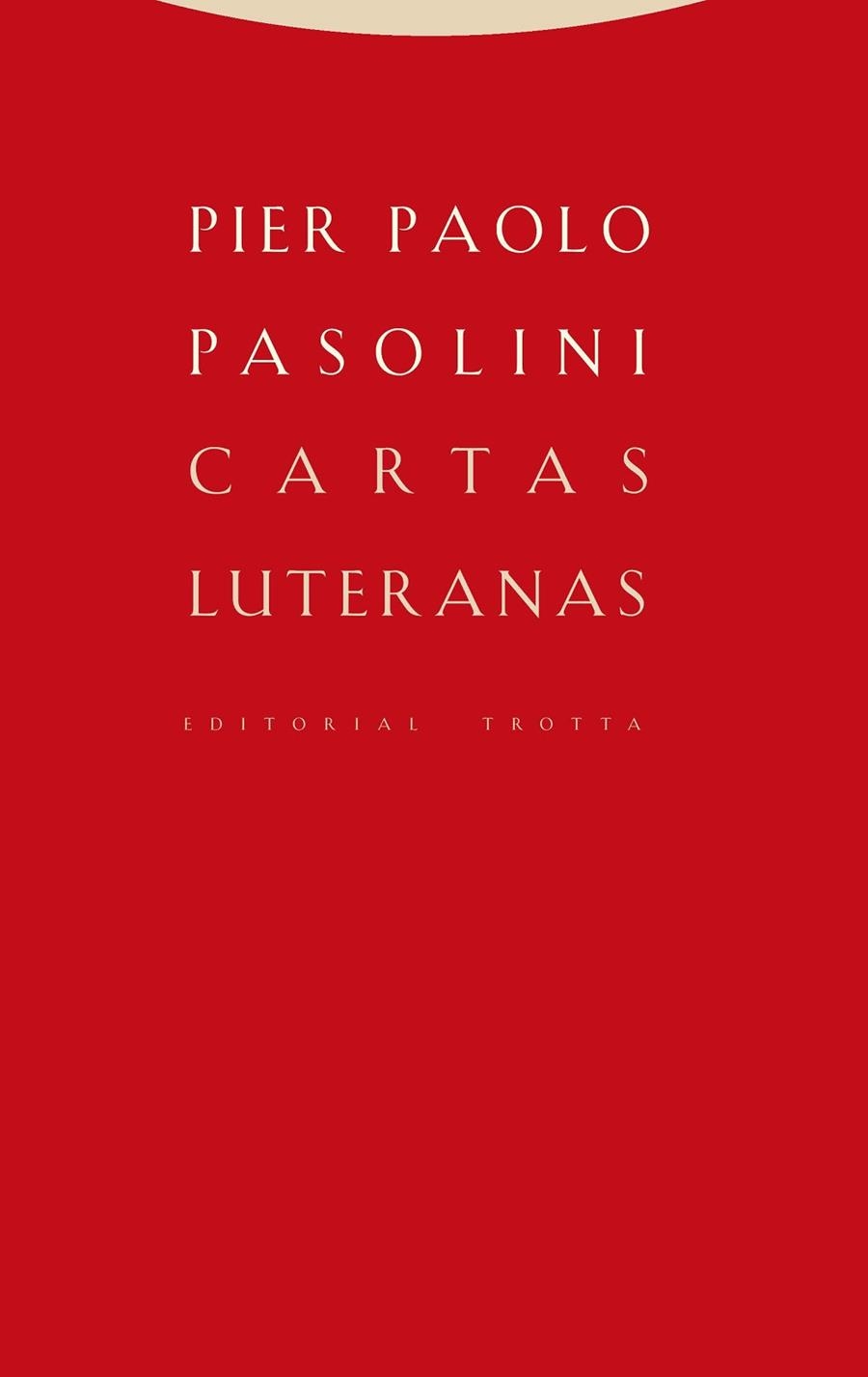 CARTAS LUTERANAS | 9788498796957 | PASOLINI, PIER PAOLO | Llibreria L'Odissea - Libreria Online de Vilafranca del Penedès - Comprar libros