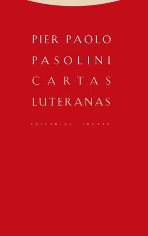 CARTAS LUTERANAS | 9788498796957 | PASOLINI, PIER PAOLO | Llibreria Online de Vilafranca del Penedès | Comprar llibres en català