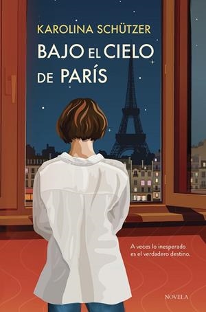 BAJO EL CIELO DE PARÍS | 9788410346079 | SCHÜTZER, KAROLINA | Llibreria L'Odissea - Libreria Online de Vilafranca del Penedès - Comprar libros