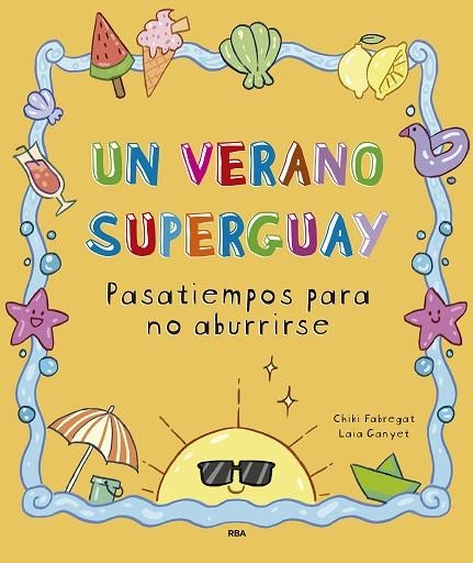 UN VERANO SUPERGUAY | 9788411327893 | FABREGAT, CHIKI | Llibreria Online de Vilafranca del Penedès | Comprar llibres en català