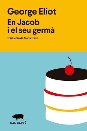 EN JACOB I EL SEU GERMÀ | 9788412995008 | ELIOT, GEORGE | Llibreria L'Odissea - Libreria Online de Vilafranca del Penedès - Comprar libros