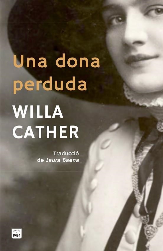 UNA DONA PERDUDA | 9791387757052 | CATHER, WILLA | Llibreria Online de Vilafranca del Penedès | Comprar llibres en català