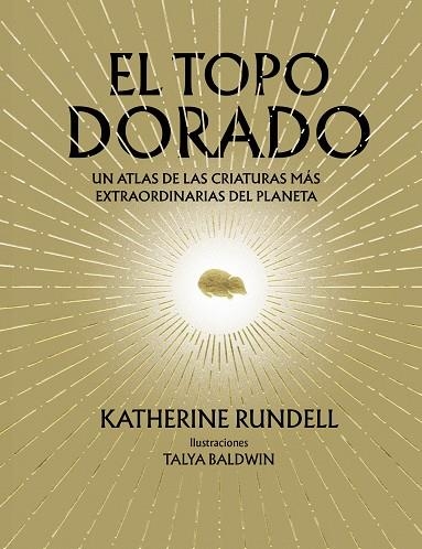 EL TOPO DORADO | 9788410380073 | RUNDELL, KATHERINE | Llibreria Online de Vilafranca del Penedès | Comprar llibres en català
