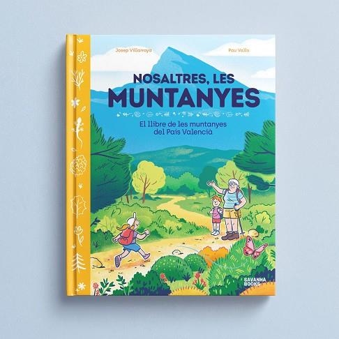 NOSALTRES LES MUNTANYES | 9791399026504 | VILLAROYA, JOSEP | Llibreria Online de Vilafranca del Penedès | Comprar llibres en català