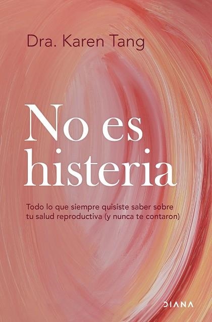 NO ES HISTERIA | 9788411192583 | DRA. KAREN TANG | Llibreria L'Odissea - Libreria Online de Vilafranca del Penedès - Comprar libros