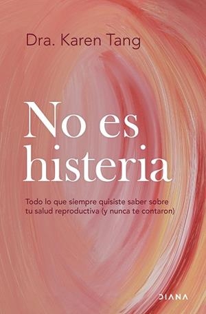 NO ES HISTERIA | 9788411192583 | DRA. KAREN TANG | Llibreria Online de Vilafranca del Penedès | Comprar llibres en català