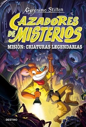CAZADORES DE MISTERIOS 2 MISIÓN CRIATURAS LEGENDARIAS | 9788408303787 | STILTON, GERONIMO | Llibreria Online de Vilafranca del Penedès | Comprar llibres en català