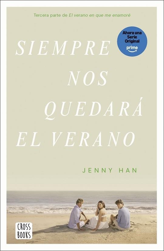 SIEMPRE NOS QUEDARÁ EL VERANO | 9788408304197 | HAN, JENNY | Llibreria L'Odissea - Libreria Online de Vilafranca del Penedès - Comprar libros