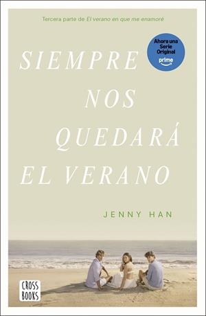 SIEMPRE NOS QUEDARÁ EL VERANO | 9788408304197 | HAN, JENNY | Llibreria L'Odissea - Libreria Online de Vilafranca del Penedès - Comprar libros