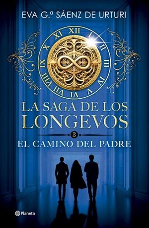 LA SAGA DE LOS LONGEVOS 3 EL CAMINO DEL PADRE | 9788408304753 | GARCÍA SÁENZ DE URTURI, EVA | Llibreria Online de Vilafranca del Penedès | Comprar llibres en català