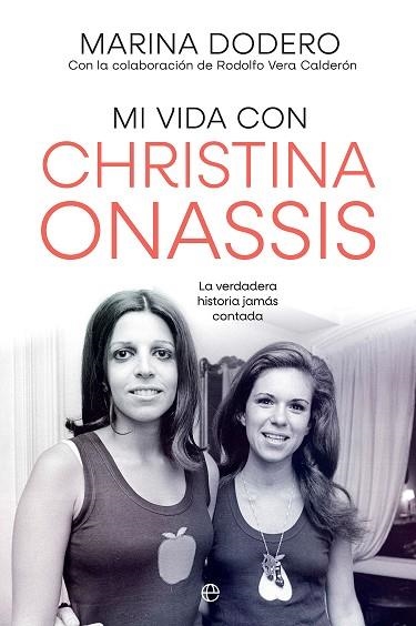 MI VIDA CON CHRISTINA ONASSIS | 9788410940925 | DODERO, MARIA/VERA, RODOLFO | Llibreria L'Odissea - Libreria Online de Vilafranca del Penedès - Comprar libros