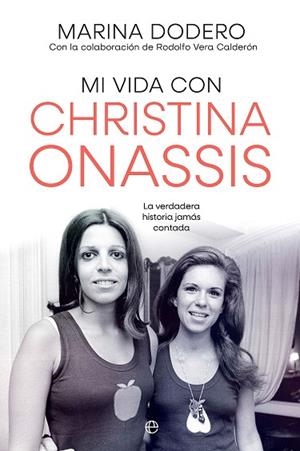 MI VIDA CON CHRISTINA ONASSIS | 9788410940925 | DODERO, MARIA/VERA, RODOLFO | Llibreria Online de Vilafranca del Penedès | Comprar llibres en català
