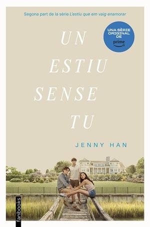 UN ESTIU SENSE TU | 9788419150516 | HAN, JENNY | Llibreria L'Odissea - Libreria Online de Vilafranca del Penedès - Comprar libros