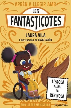 APRÈN A LLEGIR AMB LES FANTASTICOTES 12 L'EROLA AL RIU FA XERINOLA | 9791387519810 | VILA, LAURA | Llibreria L'Odissea - Libreria Online de Vilafranca del Penedès - Comprar libros