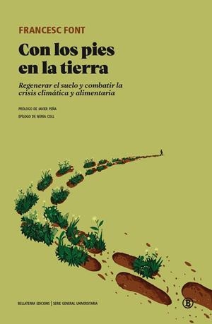 CON LOS PIES EN LA TIERRA | 9791387639105 | FONT, FRANCESC | Llibreria L'Odissea - Libreria Online de Vilafranca del Penedès - Comprar libros