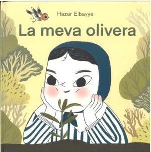 LA MEVA OLIVERA | 9788410408234 | ELBAYYA, HAZAR | Llibreria Online de Vilafranca del Penedès | Comprar llibres en català