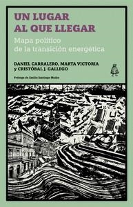 UN LUGAR AL QUE LLEGAR | 9791399008128 | CARRALERO, DANIEL/VICTORIA, MARTA/GALLEGO, CRISTÓBAL | Llibreria L'Odissea - Libreria Online de Vilafranca del Penedès - Comprar libros
