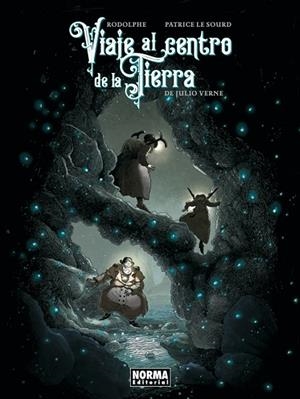 VIAJE AL CENTRO DE LA TIERRA | 9788467977226 | JULIO VERNE/RODOLPHE/PATRICE LE SOURD | Llibreria Online de Vilafranca del Penedès | Comprar llibres en català