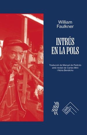 INTRÚS EN LA POLS | 9788419515230 | FAULKNER, WILLIAM | Llibreria Online de Vilafranca del Penedès | Comprar llibres en català
