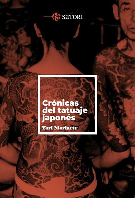 CRONICAS DEL TATUAJE JAPONES | 9788410404151 | MORIARTY, YORI | Llibreria L'Odissea - Libreria Online de Vilafranca del Penedès - Comprar libros