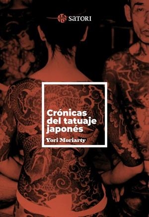 CRONICAS DEL TATUAJE JAPONES | 9788410404151 | MORIARTY, YORI | Llibreria Online de Vilafranca del Penedès | Comprar llibres en català