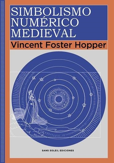 SIMBOLISMO NUMÉRICO MEDIEVAL | 9788412824889 | FOSTER HOPPER, VINCENT | Llibreria Online de Vilafranca del Penedès | Comprar llibres en català
