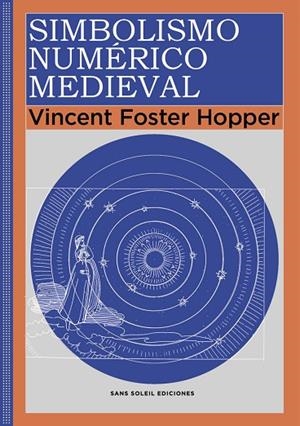SIMBOLISMO NUMÉRICO MEDIEVAL | 9788412824889 | FOSTER HOPPER, VINCENT | Llibreria L'Odissea - Libreria Online de Vilafranca del Penedès - Comprar libros