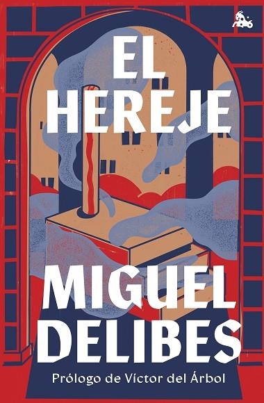EL HEREJE | 9788423363889 | DELIBES, MIGUEL | Llibreria Online de Vilafranca del Penedès | Comprar llibres en català
