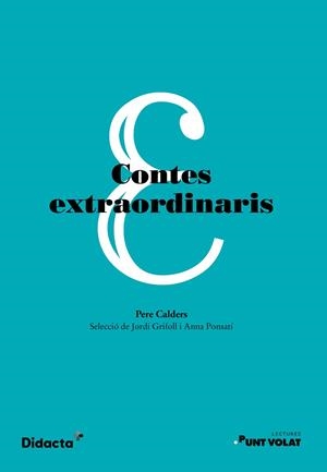 CONTES EXTRAORDINARIS | 9788418695230 | CALDERS, PERE | Llibreria Online de Vilafranca del Penedès | Comprar llibres en català