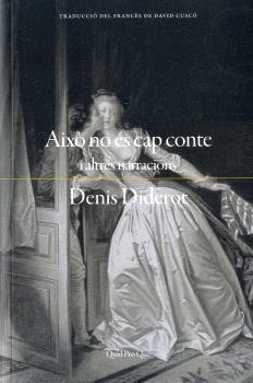 AIXÒ NO ÉS CAP CONTE | 9788417410476 | DIDEROT, DENIS | Llibreria L'Odissea - Libreria Online de Vilafranca del Penedès - Comprar libros