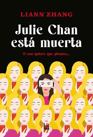 JULIE CHAN ESTÁ MUERTA | 9788411329415 | ZHANG, LIANN | Llibreria Online de Vilafranca del Penedès | Comprar llibres en català