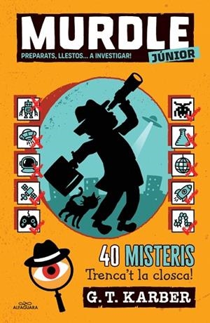 MURDLE JUNIOR 2 PREPARATS LLESTOS... A INVESTIGAR ! | 9788419688736 | KARBER, G.T. | Llibreria Online de Vilafranca del Penedès | Comprar llibres en català