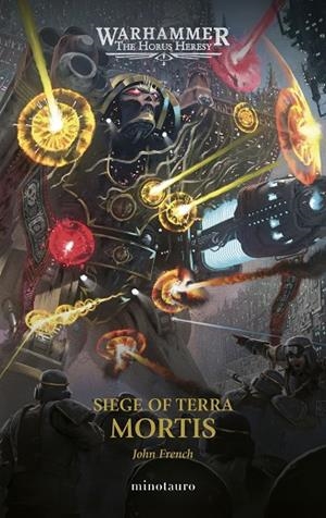 THE HORUS HERESY SIEGE OF TERRA Nº 05 MORTIS | 9788445018903 | FRENCH, JOHN | Llibreria Online de Vilafranca del Penedès | Comprar llibres en català