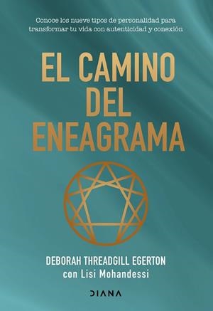 EL CAMINO DEL ENEAGRAMA | 9788411192620 | THREADGILL EGERTON, DEBORAH/MOHANDESSI, LISI | Llibreria Online de Vilafranca del Penedès | Comprar llibres en català