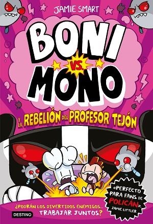 BONI VS MONO 5 BONI VS MONO Y LA REBELIÓN DEL PROFESOR TEJÓN | 9788408303978 | SMART, JAMIE | Llibreria Online de Vilafranca del Penedès | Comprar llibres en català