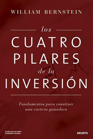 LOS CUATRO PILARES DE LA INVERSIÓN | 9788423439140 | BERNSTEIN, WILLIAM | Llibreria Online de Vilafranca del Penedès | Comprar llibres en català