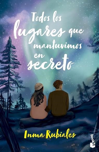 TODOS LOS LUGARES QUE MANTUVIMOS EN SECRETO | 9788408304944 | RUBIALES, INMA | Llibreria L'Odissea - Libreria Online de Vilafranca del Penedès - Comprar libros